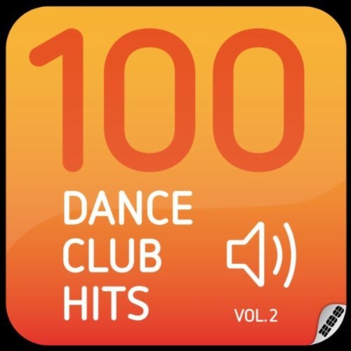 Muza 100 Dance Club Hits Vol.2 2011  - 000_VA_-_100_Dance_Club_Hits_Vol.2-WEB-2011-Front-csm.jpg