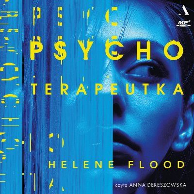 0. Audiobooki nowe - Flood Helene - Psychoterapeutka czyta Anna Dereszowska.jpg