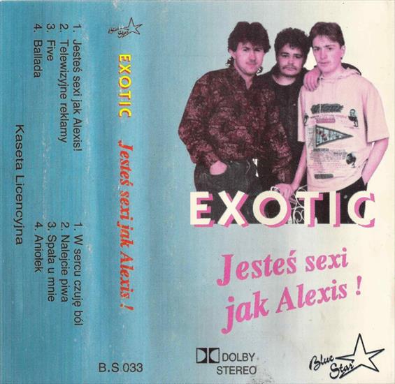 EXOTIC - JESTEŚ SEXY JAK ALEXIS B.S.033 1991, BLUE STAR - FRONT.JPG